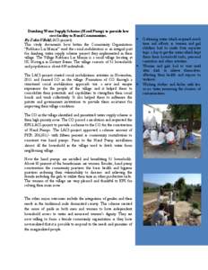 Drinking Water Supply Scheme (Hand Pump) to provide low cost facility to Rural Communities. By Zakir Ullah(LACI-project) This study documents how better the Community Organization “Rokhana Lar Manjar” used the social