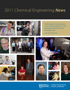 Eric W. Kaler / College of Engineering / Chemical engineer / American Chemical Society / American Institute of Chemical Engineers / Jerry Lin / L. Gary Leal / Engineering / Academia / Chemical engineering