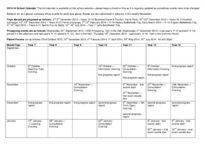 [removed]School Calendar: The full calendar is available on the school website – please keep a check on this as it is regularly updated as sometimes events have to be changed. Below is an ‘at a glance’ summary of ke