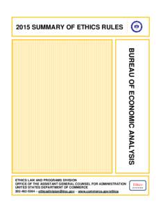 2015 SUMMARY OF ETHICS RULES  ETHICS LAW AND PROGRAMS DIVISION OFFICE OF THE ASSISTANT GENERAL COUNSEL FOR ADMINISTRATION UNITED STATES DEPARTMENT OF COMMERCE[removed] – [removed] – www.commerce.gov/