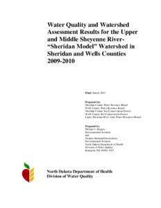Water Quality and Watershed Assessment Results for the Upper and Middle Sheyenne River“Sheridan Model” Watershed in Sheridan and Wells Counties[removed]