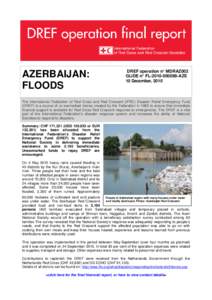 AZERBAIJAN: FLOODS DREF operation n° MDRAZ002 GLIDE n° FL[removed]AZE 10 December, 2010