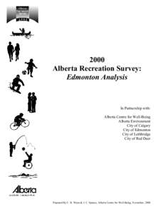 2000 Alberta Recreation Survey: Edmonton Analysis In Partnership with: Alberta Centre for Well-Being