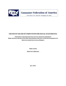 THE END OF THE END OF COMPETITION FOR DIGITAL ACCESS SERVICE: THE VERIZON-CABLE SPECTRUM SALE AND COLLABORATIVE AGREEMENTS MARK THE FINAL FAILURE OF THE 1996 TELECOMMUNICATIONS ACT TO PROVIDE CONSUMERS WITH EFFECTIVE COM