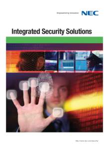 Integrated Security Solutions  http://www.nec.com/security/ 101025_iss_brochure_v08_japan_G.indd 1