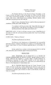 Toms River, New Jersey November 30, 2010 The Regular Meeting of the Board of Chosen Freeholders of the County of Ocean was called to order on November 30, 2010 at 4:00 P.M., Room 119, County Administration Building, 101 