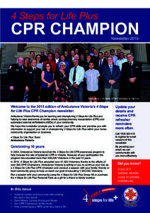 4 Steps for Life Plus  CPR CHAMPION Newsletter[removed]Ambulance Victoria 2014 Community Heroes