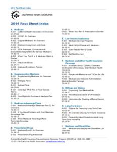 2014 Fact Sheet IndexFact Sheet Index A. Medicare A-001 California Health Advocates: An Overview