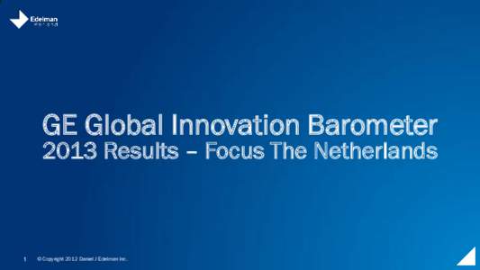 GE Global Innovation Barometer[removed]Results – Focus The Netherlands 1