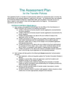 The Legislative Audit on Transfer of Credit practices called for an assessment plan to monitor the effectiveness of any policies adopted in response to the audit