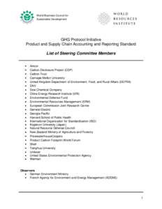 World Business Council for Sustainable Development GHG Protocol Initiative Product and Supply Chain Accounting and Reporting Standard List of Steering Committee Members