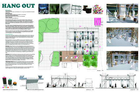 HANG OUT DESIGN TEAM Hapa Collaborative Hanako Amaya, Nell Gasiewicz, Aline Meylan and Lisa Lang; design development and project management WestCan Scaffolding