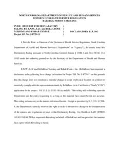 NC DHSR: Declaratory Ruling for E.N.W.,LLC and Bellarose Nursing and Rehab Center