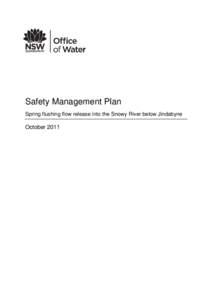 Safety Management Plan  Spring flushing flow release into the Snowy River below Jindabyne