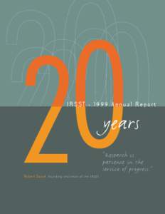 IRSST[removed]Annual Report  years “Research is patience in the service of progress.”