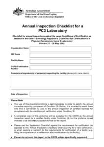 Annual Inspection Checklist for a PC3 Laboratory Checklist for annual inspection against the usual Conditions of Certification as detailed in the Gene Technology Regulator’s Guidelines for Certification of a Physical C