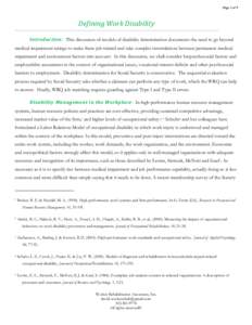 Page 1 of 9  Defining Work Disability Introduction: This discussion of models of disability determination documents the need to go beyond medical impairment ratings to make them job-related and take complex interrelation