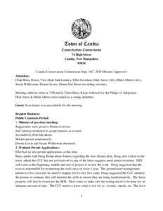 Town of Candia Conservation Commission 74 High Street Candia, New Hampshire[removed]Candia Conservation Commission Sept. 16th, 2014 Minutes Approved