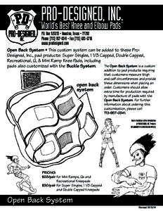 .PRO-DESIGNED, INC. “World’s Best Knee and Elbow Pads” P.O. Box • Houston, Texas • 77292 Phone • Faxwww.prodesigned.com