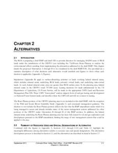 CHAPTER 2 ALTERNATIVES 2.1 INTRODUCTION The BLM is preparing a draft RMP and draft EIS to provide direction for managing 504,900 acres of BLM lands under the jurisdictions of the CRVFO (not including the 73,600-acre Roan