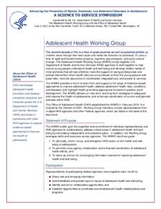 Advancing the Prevention of Mental, Emotional, and Behavioral Disorders in Adolescence:  A SCIENCE TO SERVICE SYMPOSIUM Sponsored by the U.S. Department of Health and Human Services The Adolescent Health Working Group an