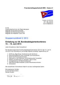 Freundschaftsgesellschaft BRD - Kuba e.V  Maybachstr. 159, 50670 Köln Telefon: Fax: 