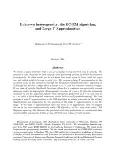 Unknown heterogeneity, the EC-EM algorithm, and Large T Approximation Mahmoud A. El-Gamal and David M. Grether  October 1996.