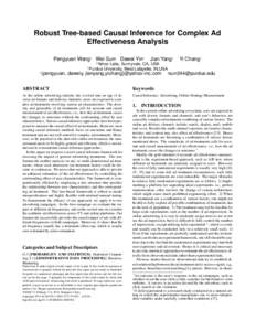 Robust Tree-based Causal Inference for Complex Ad Effectiveness Analysis Pengyuan Wang† Wei Sun§ Dawei Yin† Jian Yang†