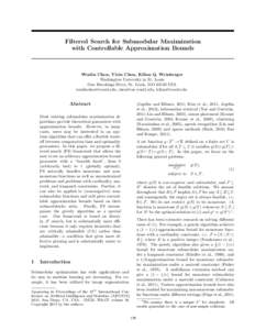 Filtered Search for Submodular Maximization with Controllable Approximation Bounds Wenlin Chen, Yixin Chen, Kilian Q. Weinberger Washington University in St. Louis One Brookings Drive, St. Louis, MOUSA