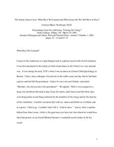 The Sexual Abuse Crisis: What Have We Learned and What Issues Do We Still Have to Face? Carolyn Moore Newberger, Ed.D. Proceedings from the conference, Trusting the Clergy? Siena College, Albany, NY, March 29, 2003 Journ