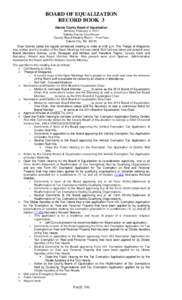 BOARD OF EQUALIZATION RECORD BOOK 3 Dakota County Board of Equalization Monday, February 3, 2014 Dakota County Courthouse County Board Meeting Room – First Floor