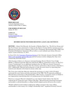 PRESS RELEASE Colorado Department of Law Attorney General John W. Suthers FOR IMMEDIATE RELEASE January 30, 2014 CONTACT