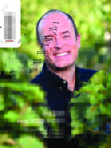 INTERVIEW  76 Hervé BADAN Directeur SWISS WINE SELECTION SA