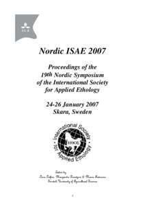 Nordic ISAE 2007 Proceedings of the 19th Nordic Symposium of the International Society for Applied Ethology[removed]January 2007