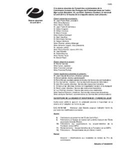 - 1828 À la séance ajournée du Conseil des commissaires de la Commission scolaire des Portages-de-l’Outaouais tenue au Centre Mgr-Lucien-Beaudoin, 34, rue Binet, Gatineau (Québec), le mercredi 23 avril 2014 à 18 h