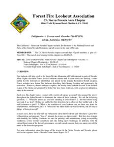 Forest Fire Lookout Association CA Sierra-Nevada Area Chapter[removed]Todd Eymann Road, Pinehurst, CA[removed]California - Sierra and Nevada CHAPTER 2012 ANNUAL REPORT