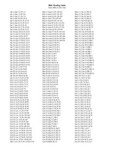 Bible Reading Guide Entire Bible in One Year Jan 1, Gen 1-2, Ps 1-3 Jan 2, Gen 3-4, Ps 4-6 Jan 3, Gen 5-7, Ps 7-9 Jan 4, Gen 8-9, Ps 10-12