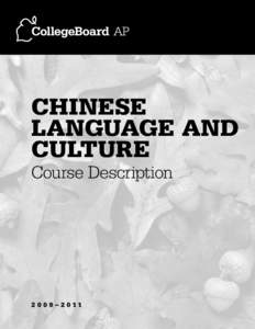 Chinese Language and Culture Course Description  2009 –2011