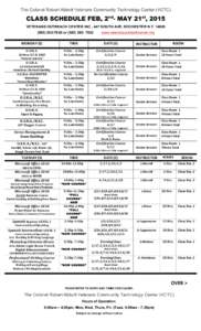 The Colonel Robert Abbott Veterans Community Technology Center (VCTC)  CLASS SCHEDULE FEB, 2nd- MAY 21st, 2015 VETERANS OUTREACH CENTER INC., 447 SOUTH AVE, ROCHESTER N.Y-7830 or