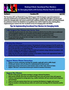 Making it Work: Vocational Peer Mentors for Emerging Adults with Serious Mental Health Conditions Tip Sheet 8 Transitions RTC