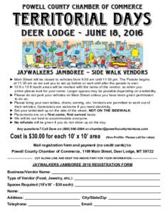 Powell County Chamber of Commerce  TERRITORIAL DAYS DEER LODGE - JUNE 18, 2016  JAYWALKERS JAMBOREE – SIDE WALK VENDORS