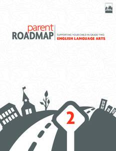 TM  parent ROADMAP  SUPPORTING YOUR CHILD IN GRADE TWO