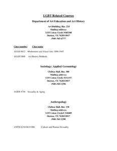 LGBT Related Courses Department of Art Education and Art History Art Building, Rm. 224 Mailing address: 1155 Union Circle #[removed]Denton, TX[removed]