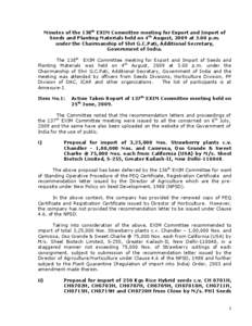 Minutes of the 138th EXIM Committee meeting for Export and Import of Seeds and Planting Materials held on 4th August, 2009 at 3.00 p.m. under the Chairmanship of Shri G.C.Pati, Additional Secretary, Government of India. 