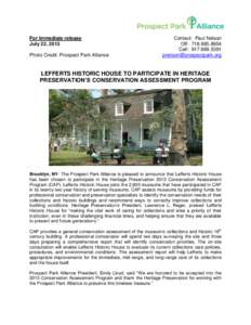 For immediate release July 22, 2013 Photo Credit: Prospect Park Alliance Contact: Paul Nelson Off: [removed]