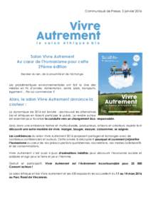 Communiqué de Presse, 5 janvierSalon Vivre Autrement Au cœur de l’humanisme pour cette 29ème édition