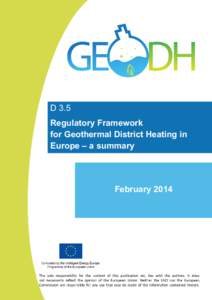 D 3.5 Regulatory Framework for Geothermal District Heating in Europe – a summary  February 2014