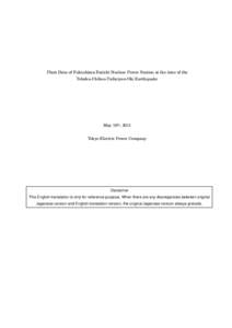Plant Data of Fukushima Daiichi Nuclear Power Station at the time of the Tohoku-Chihou-Taiheiyou-Oki Earthquake May 16th, 2011 Tokyo Electric Power Company