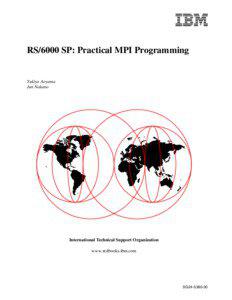 RS/6000 SP: Practical MPI Programming  Yukiya Aoyama