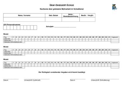 GRAF-ENGELBERT-SCHULE Nachweis über geleistete Mehrarbeit im Schuldienst Name, Vorname  Amts-/